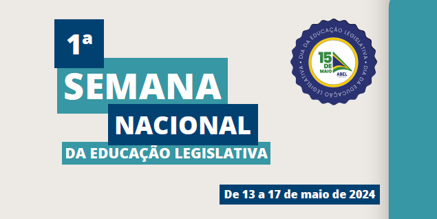 Semana Nacional da Educação Legislativa começa hoje em todo país