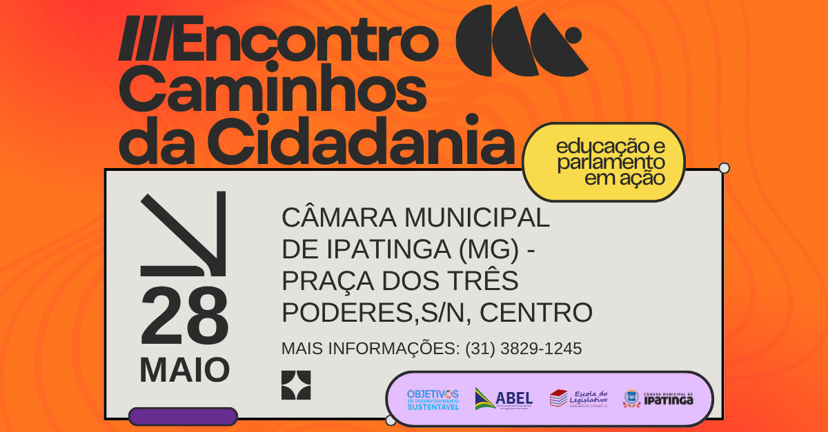 III Encontro Caminhos da Cidadania debate educação legislativa e comunicação pública em Ipatinga