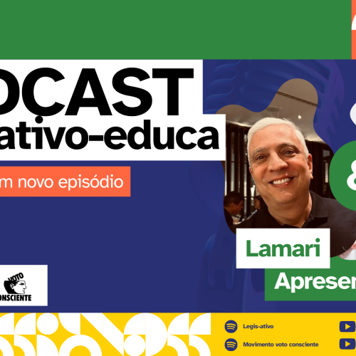 Podcast Legis-ativo-educa amplia a difusão de boas práticas da educação legislativa no Brasil