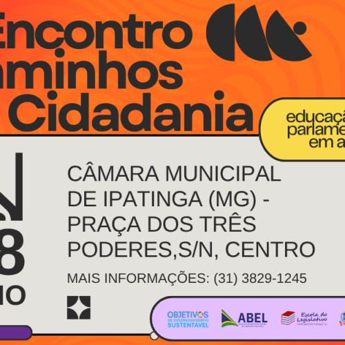 III Encontro Caminhos da Cidadania debate educação legislativa e comunicação pública em Ipatinga