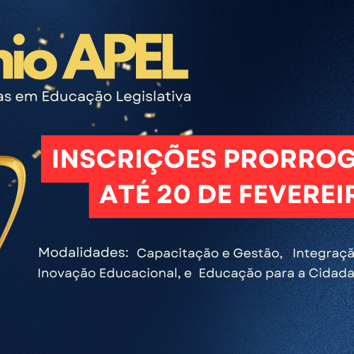 APEL prorroga inscrições do Prêmio Melhores Práticas em Educação Legislativa até 20 de fevereiro