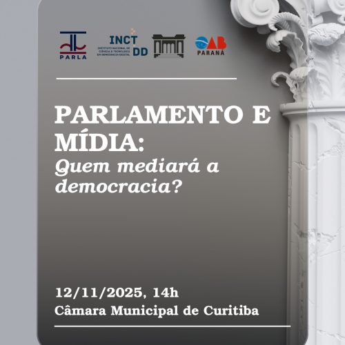 Curitiba sedia debate “Parlamento e Mídia: quem mediará a democracia?”