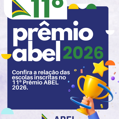 Conheça as escolas inscritas no 11º Prêmio ABEL 2026